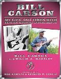 Bill Carson My Life & Times With Fender