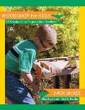 Woodshop For Kids 52 Woodworking Project
