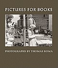 Pictures for Books Photographs by Thomas Roma
