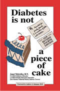 Diabetes Is Not a Piece of Cake 4th Revised