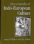 Encyclopedia Of Indo European Culture