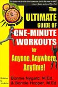 Ultimate Guide of One Minute Workouts For Anyone Anywhere Anytime