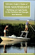 Saltwater Anglers Guide to the Southeast Fly Fishing & Light Tackle