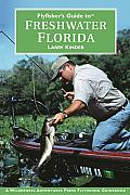 Flyfishers Guide To Freshwater Florida