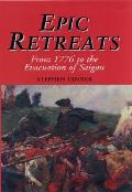 Epic Retreats From 1776 To The Evacuatio