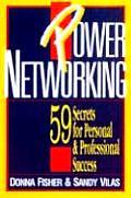 Power Networking 59 Secrets for Personal & Professional Success