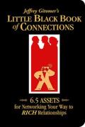 Jeffrey Gitomers Little Black Book of Connections 6.5 Assets for Networking Your Way to Rich Relationships