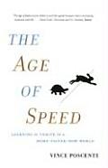 Age of Speed Learning to Thrive in a More Faster Now World