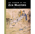 Wisdom Of The Zen Masters
