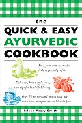 Quick & Easy Ayurvedic Cookbook