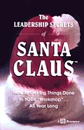 Leadership Secrets Of Santa Claus