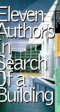 Eleven Authors In Search Of A Building