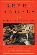Rebel Angels 25 Poets Of The New Formal