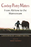 Cowboy Poetry Matters From Abilene To Th