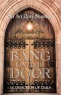 Bang on the Door A Collection of Talks
