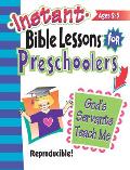 Gods Servants Teach Me Instant Bible Lessons for Preschoolers