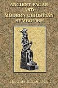 Ancient Pagan & Modern Christian Symbolism