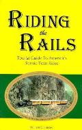 Riding The Rails Tourist Guide To Americas Sce