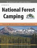 National Forest Camping: Directory of 4,108 Designated Camping Areas at 141 Forests in 42 States