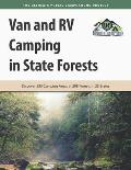 Van and RV Camping in State Forests: Discover 585 Camping Areas at 298 Forests in 25 States