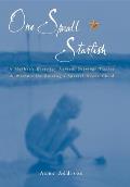One Small Starfish A Mothers Everyday Advice Survival Tactics & Wisdom for Raising a Special Needs Child