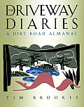 Driveway Diaries A Dirt Road Almanac