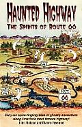 Haunted Highway The Spirits Of Route 66