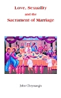 Love Sexuality & The Sacrament Of Ma