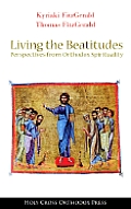 Happy in the Lord the Beatitudes for everyday perspectives from Orthodox spirituality