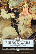 Fierce Wars & Faithful Loves Book 1 of Edmund Spensers The Faerie Queene