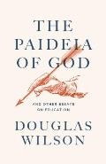 Paideia of God & Other Essays on Education