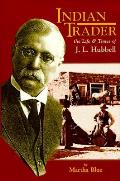 Indian Trader J L Hubbell