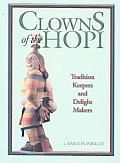 Clowns Of The Hopi Tradition Keepers &