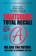 Total Recall Ace Every Test Every Time Study Skills (High School Edition Paperback) SMARTGRADES BRAIN POWER REVOLUTION: Student Tested! Teacher Approv