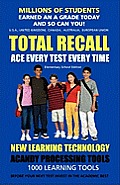 Total Recall Ace Every Test Every Time Study Skills (Elementary School Edition Paperback) SMARTGRADES BRAIN POWER REVOLUTION: Student Tested! Teacher