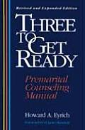 Three to Get Ready: Premartial Counseling Manual