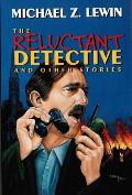 Reluctant Detective & Other Stories