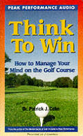 Think To Win How To Manage Your Mind O