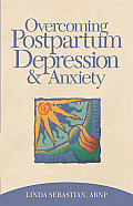 Overcoming Postpartum Depression & Anxiety