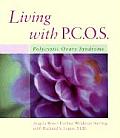 Living with PCOS Polycystic Ovary Syndrome