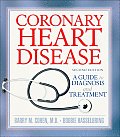 Coronary Heart Disease: A Guide to Diagnosis and Treatment