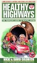 Healthy Highways The Travelers Guide to Healthy Eating