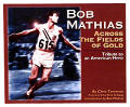 Bob Mathias Across The Fields Of Gold