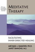 Meditative Therapy Facilitating Inner Directed Healing