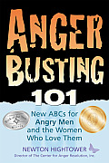 Anger Busting The New ABCs for Angry Men & the Women Who Love Them