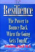 Resilience How To Bounce Back When The G
