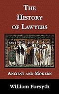 History of Lawyers Ancient & Modern