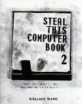 Steal This Computer Book 2nd Edition What They W