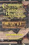 Christopher Columbus & the Afrikan Holocaust