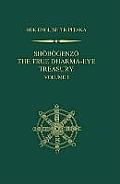 Shobogenzo: The True Dharma-Eye Treasury, Volume 1